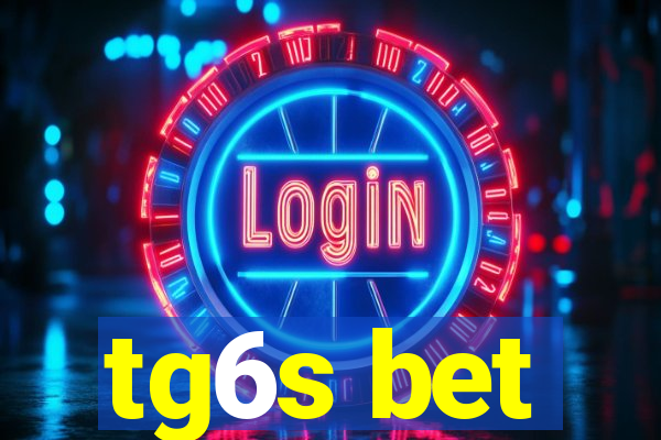 tg6s bet